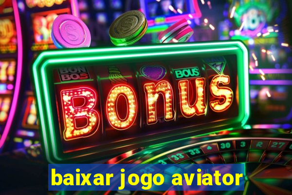 baixar jogo aviator